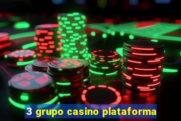 3 grupo casino plataforma